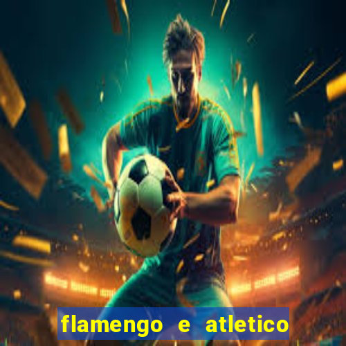 flamengo e atletico mineiro futemax